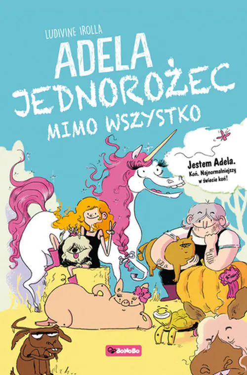 Książka - Adela. Jednorożec mimo wszystko
