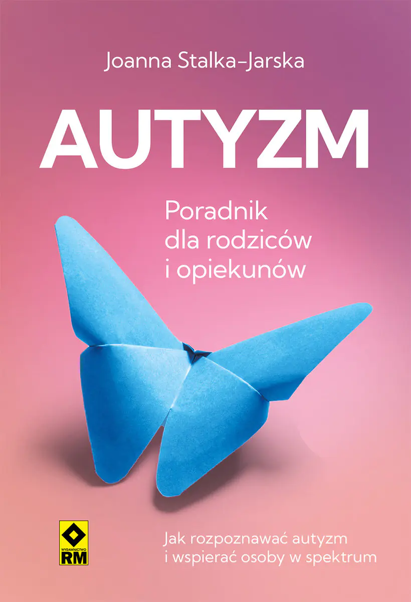 Książka - Autyzm. Poradnik dla rodziców i opiekunów