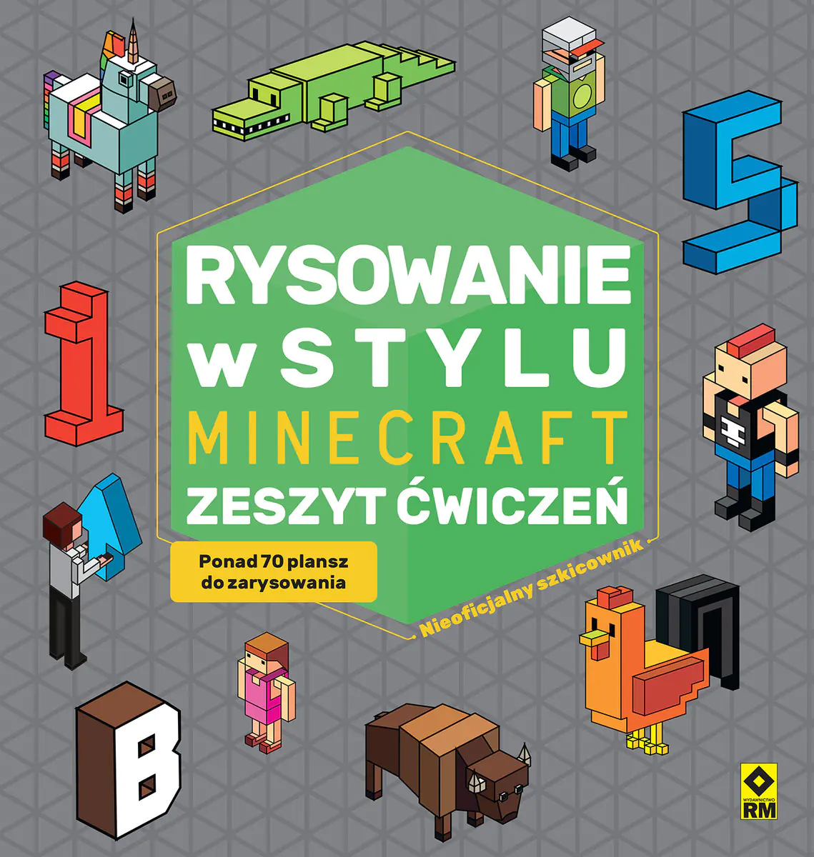 Książka - Rysowanie w stylu Minecraft. Zeszyt ćwiczeń