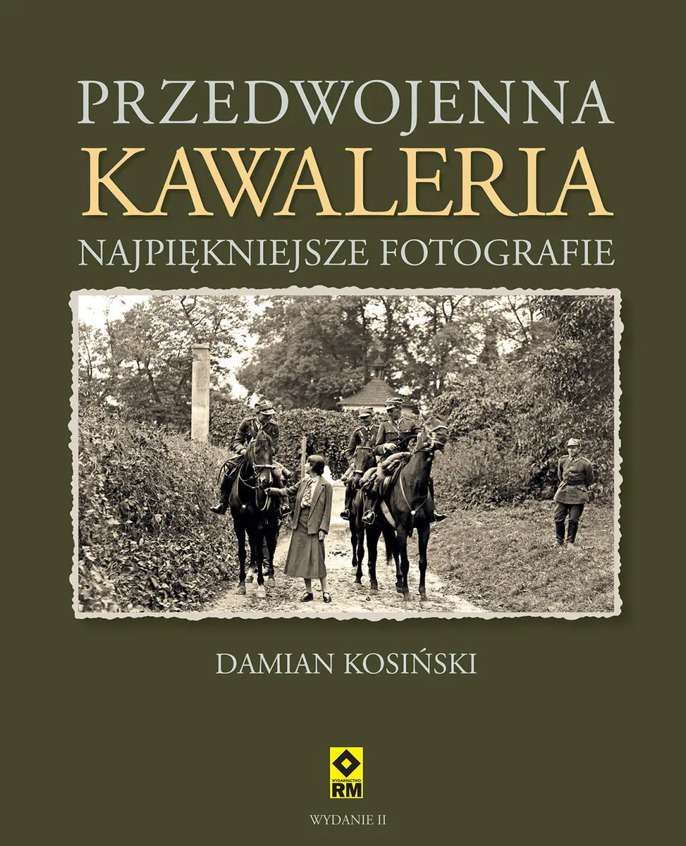 Książka - Przedwojenna kawaleria. Najpiękniejsze fotografie