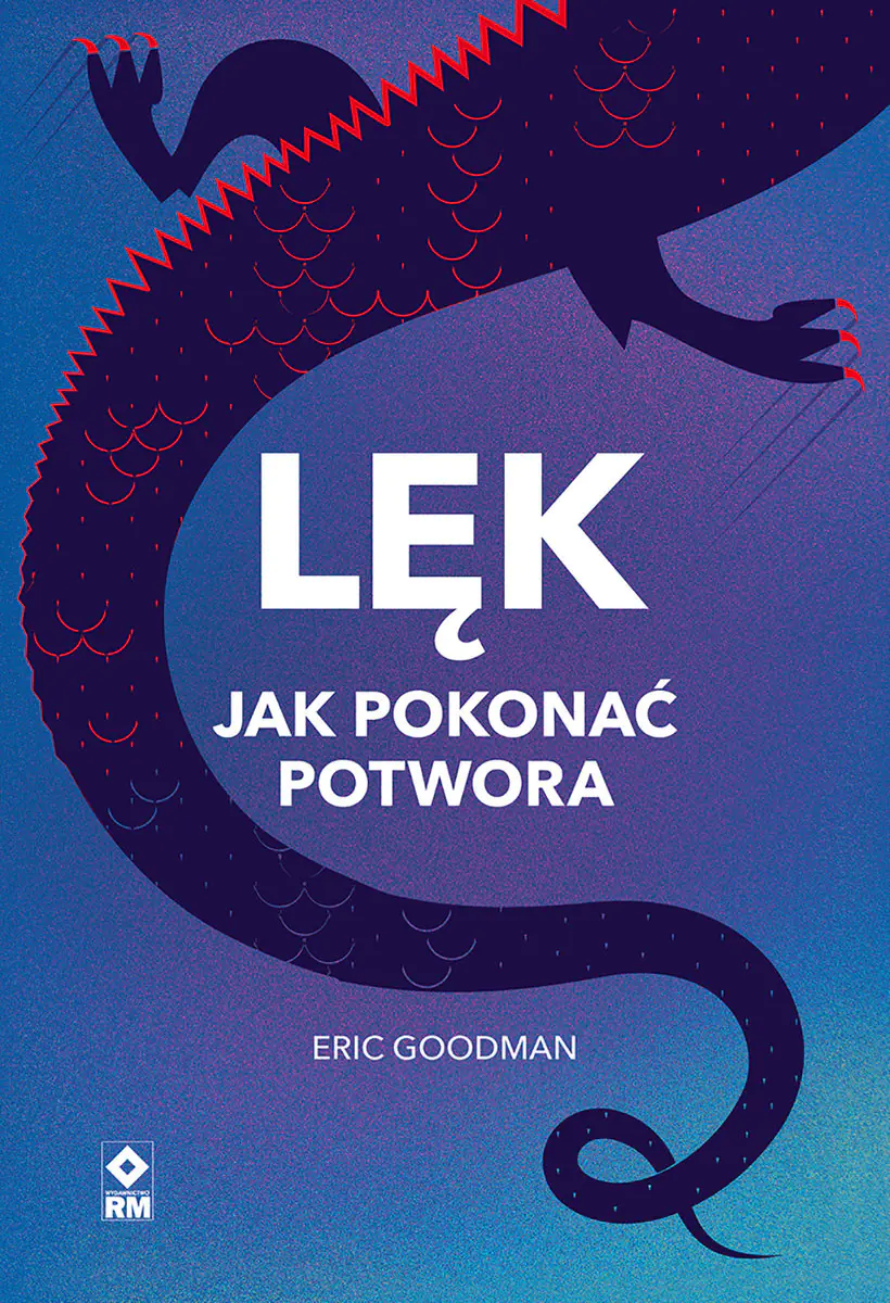 Książka - Lęk. Jak pokonać potwora