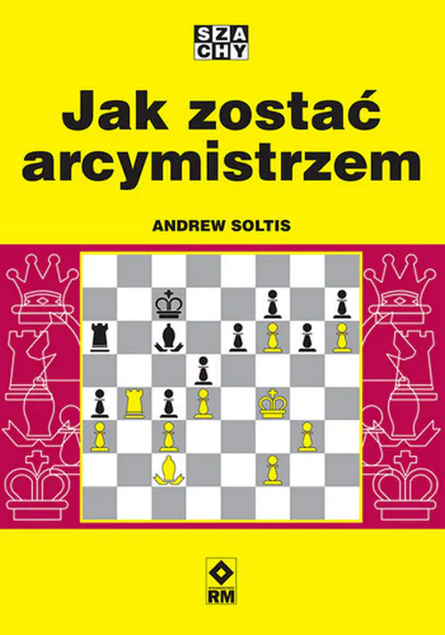 Książka - Jak zostać arcymistrzem