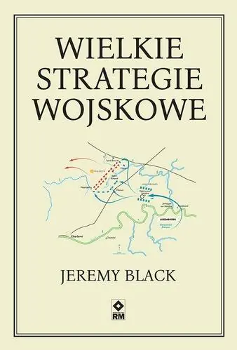 Książka - Wielkie strategie wojskowe