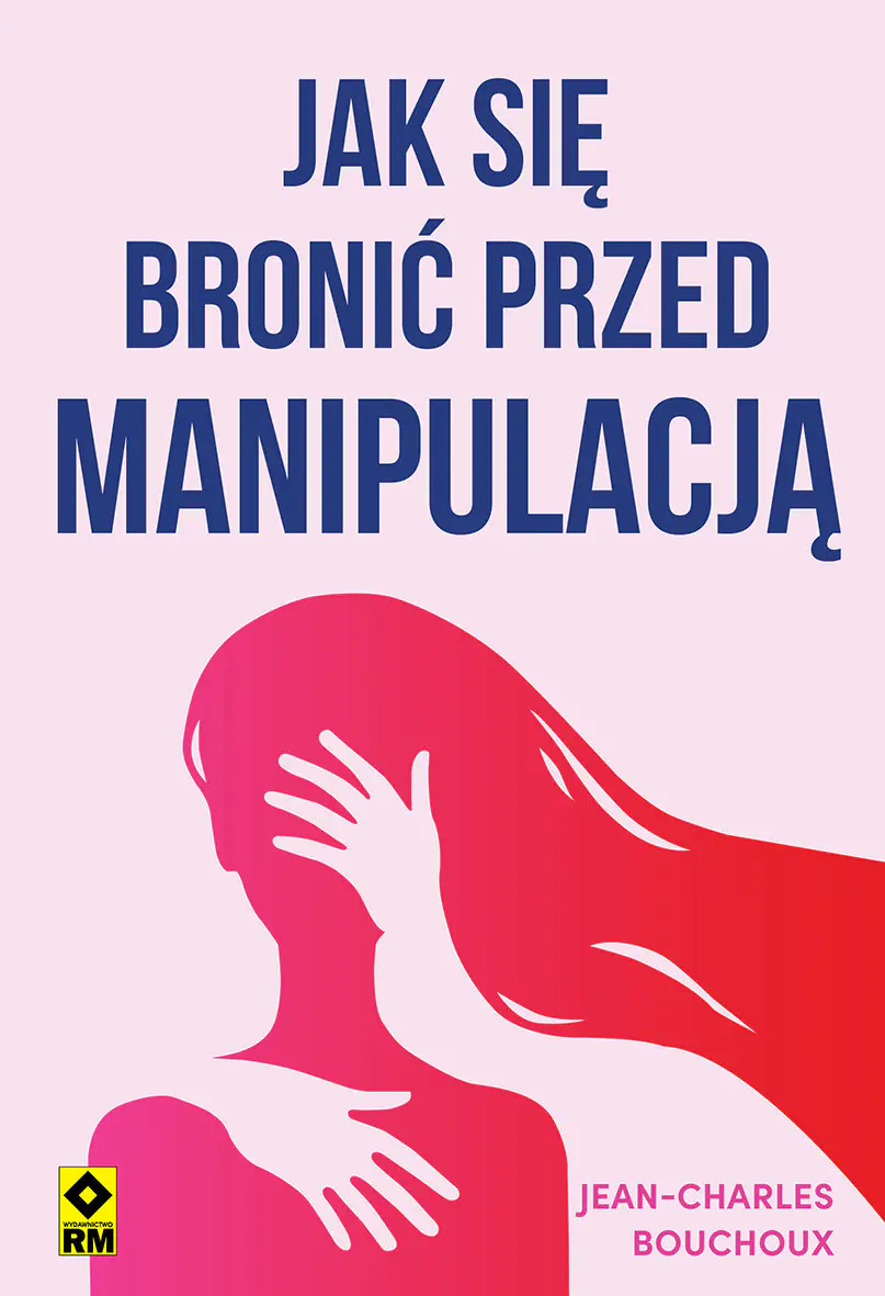 Książka - Jak się bronić przed manipulacją