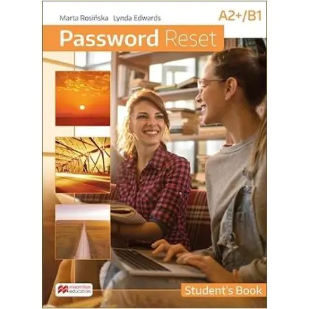 Password Reset A2+/B1. Student's Book. Liceum i technikum