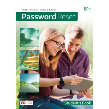 Password Reset B1+. Student's Book. Język angielski. Liceum i technikum