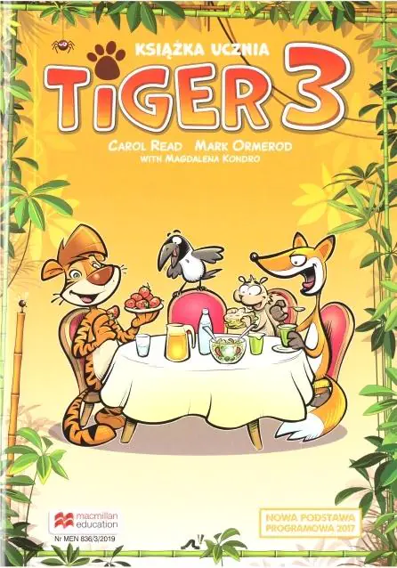 Książka - Tiger 3. Książka ucznia do języka angielskiego dla szkoły podstawowej