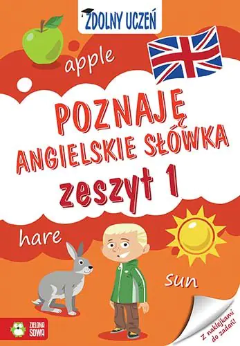 Książka - Poznaję angielskie słówka. Zdolny uczeń. Zeszyt 1