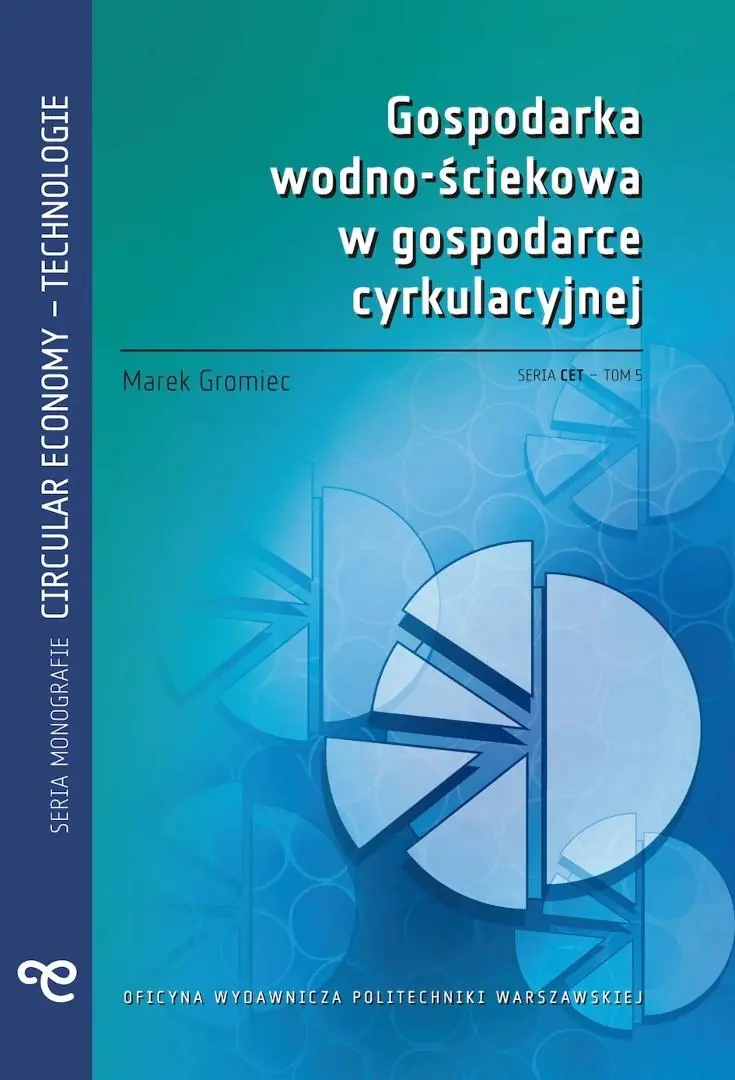 Książka - Gospodarka wodno-ściekowa w gospodarce cyrkulacyjnej.