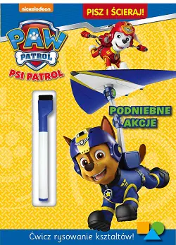 Książka - Podniebne akcje Psi Patrol pisz i ścieraj