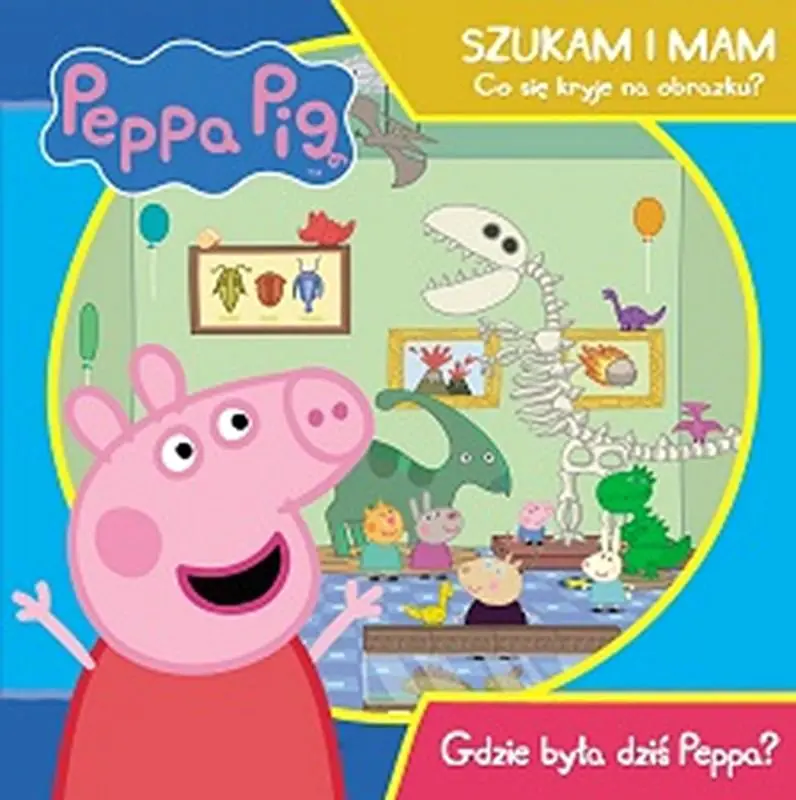 Książka - Peppa Pig. Gdzie była dziś Peppa? Szukam i mam. Co się dzieje na obrazku?