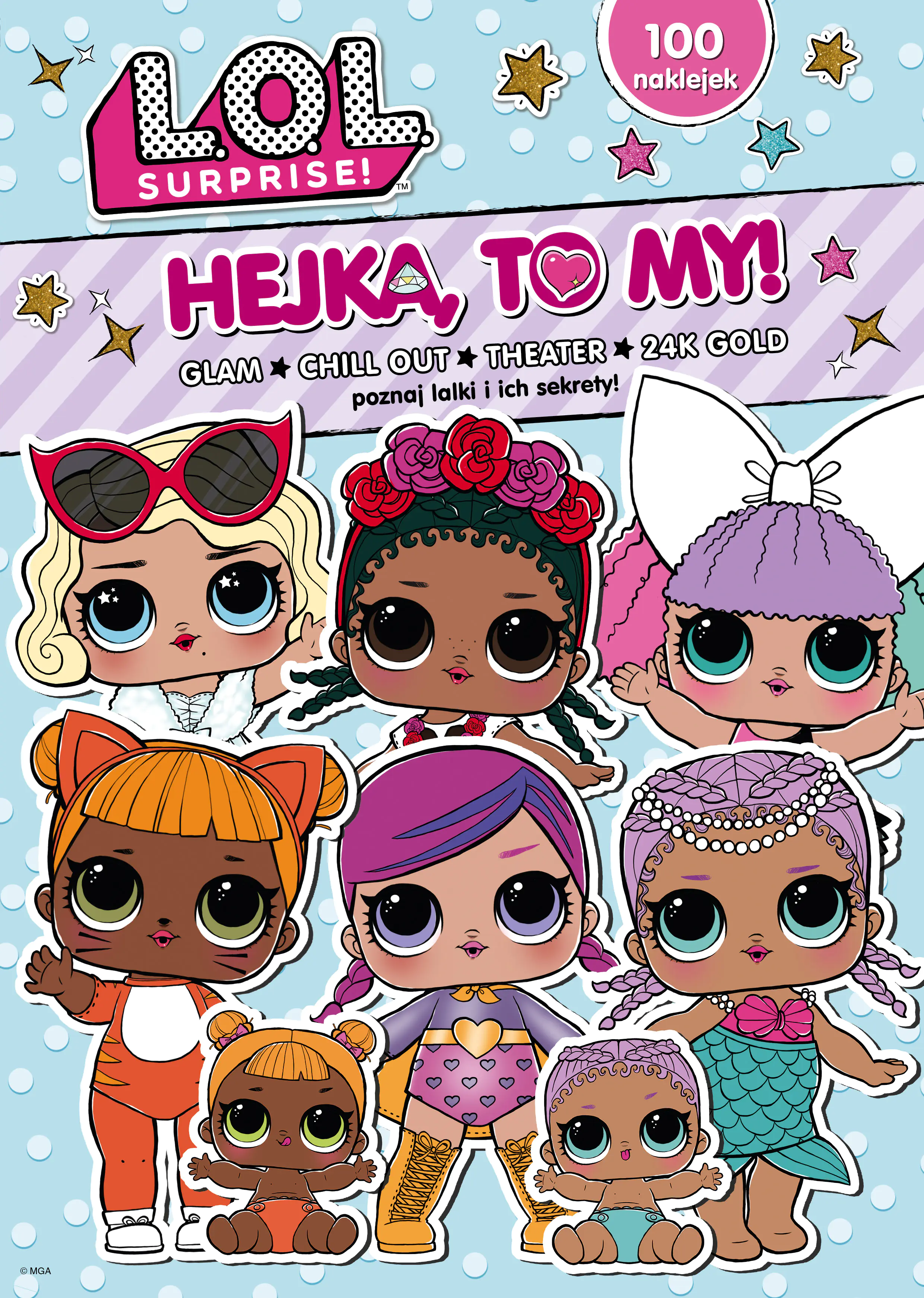 Książka - LOL Surprise Hejka To My!