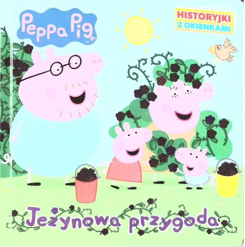 Książka - Świnka Peppa Historyjki z ... Jeżynowa przygoda