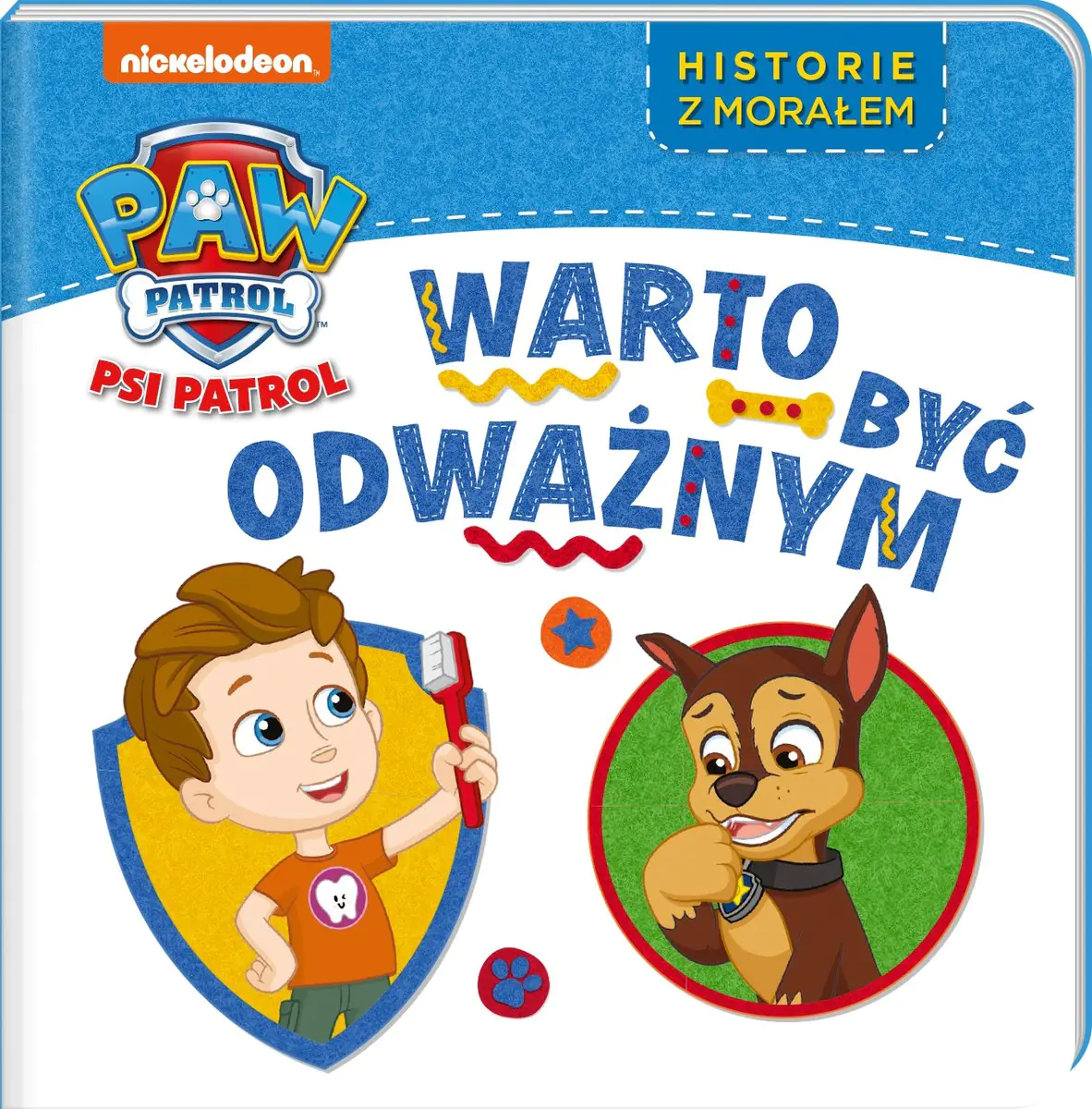 Książka - Psi Patrol. Warto być odważnym