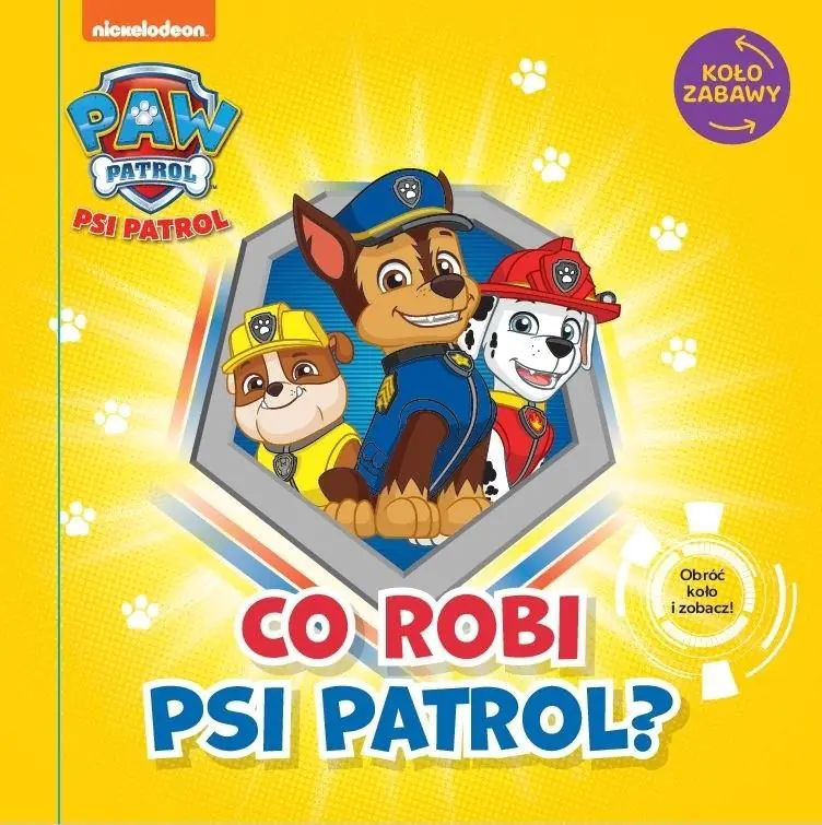 Książka - Psi Patrol. Koło Zabawy. Co robi Psi Patrol?