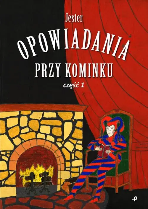 Książka - Opowiadania przy kominku. Część 1