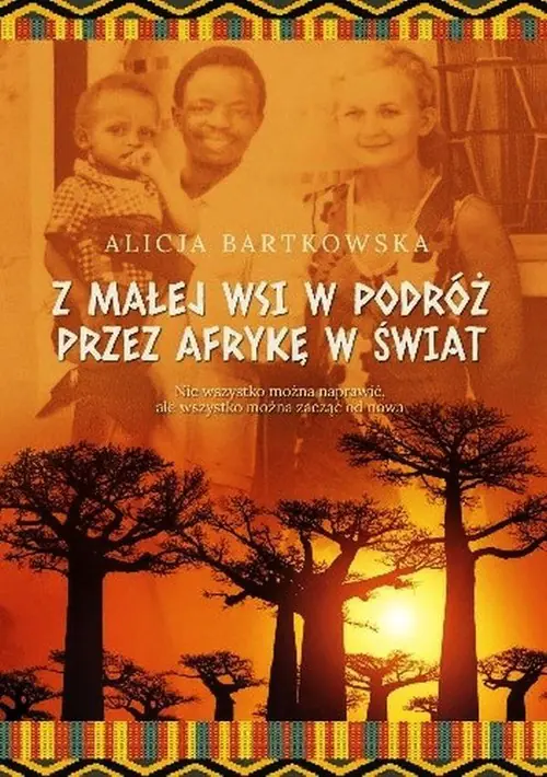 Książka - Z małej wsi w podróż przez Afrykę w świat