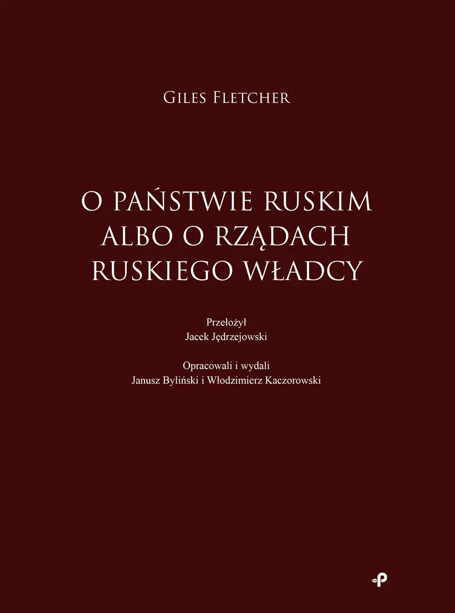 Książka - O państwie ruskim albo o rządach ruskiego władcy