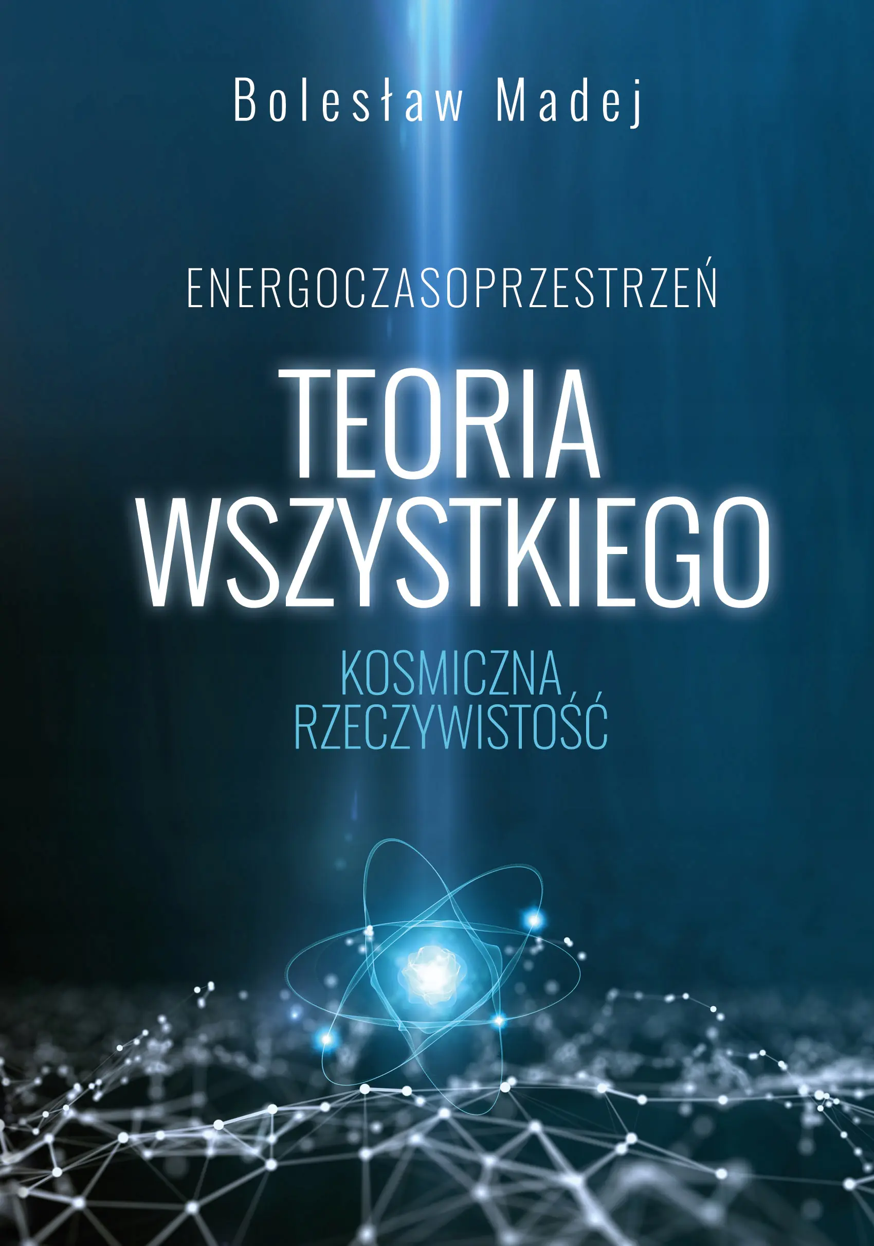 Książka - Teoria wszystkiego. Kosmiczna rzeczywistość