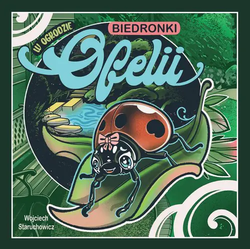 Książka - W ogrodzie biedronki Ofelii