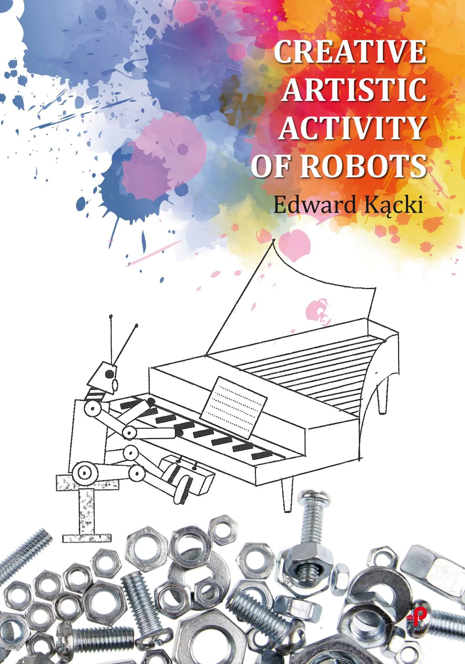 Książka - Creative Artistic Activity of Robots