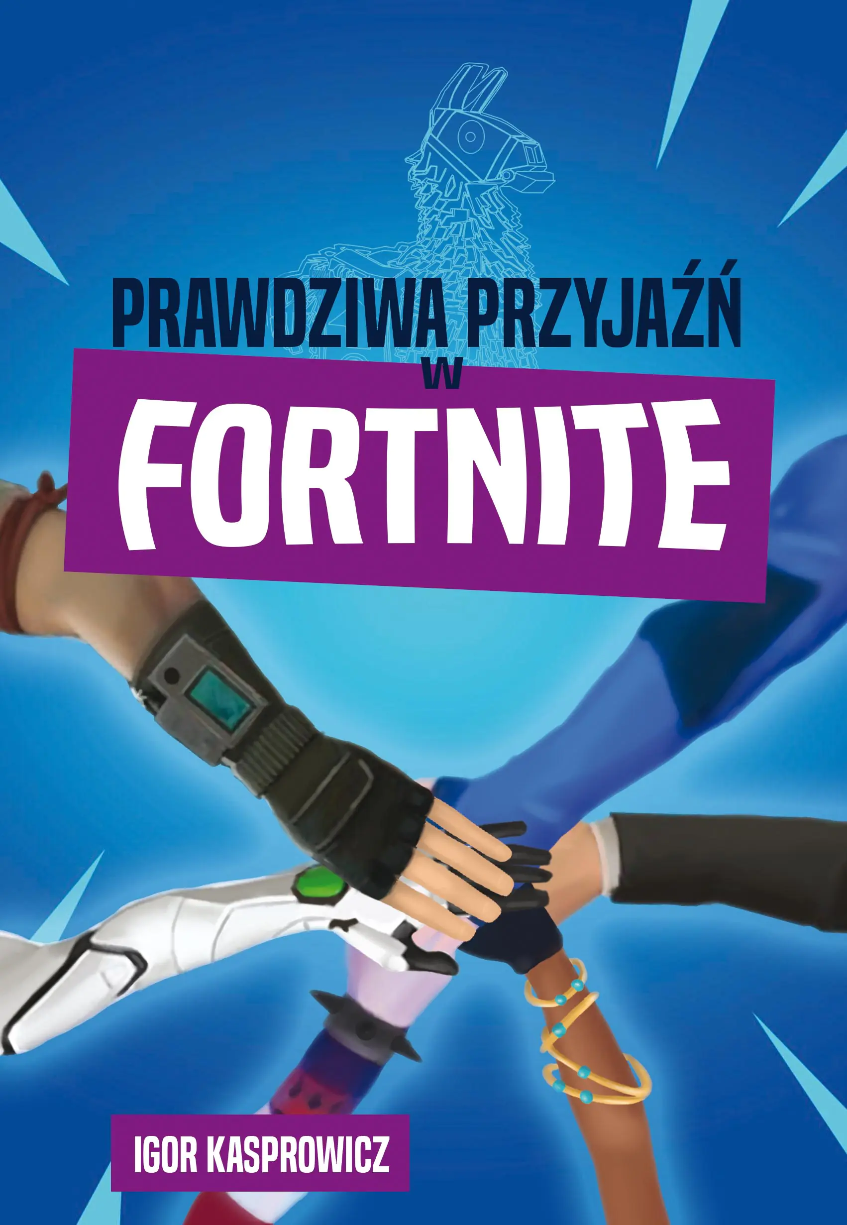 Książka - Prawdziwa przyjaźń w Fortnite
