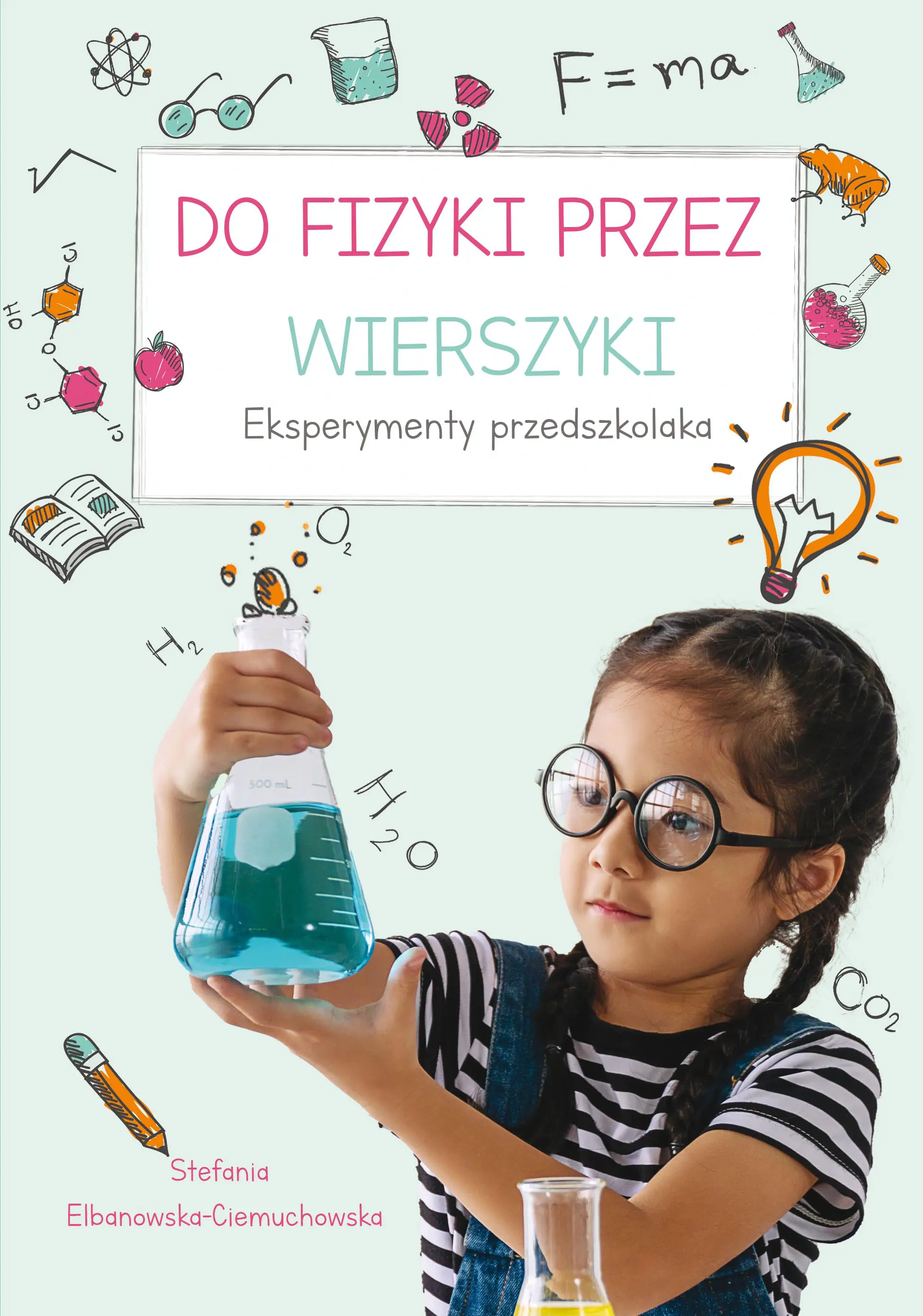 Książka - Do fizyki przez wierszyki. Eksperymenty przedszkolaka