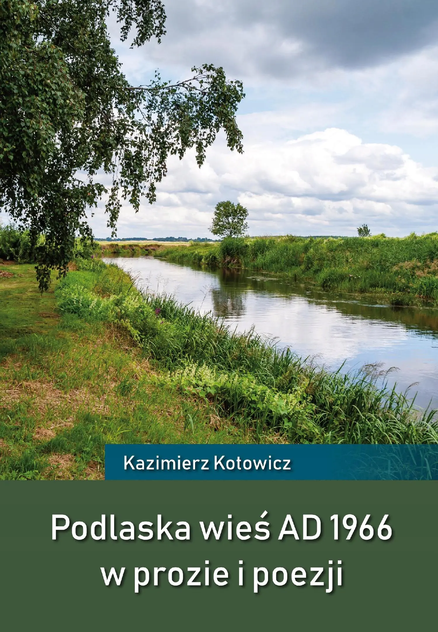 Książka - Podlaska wieś AD 1966 w prozie i poezji