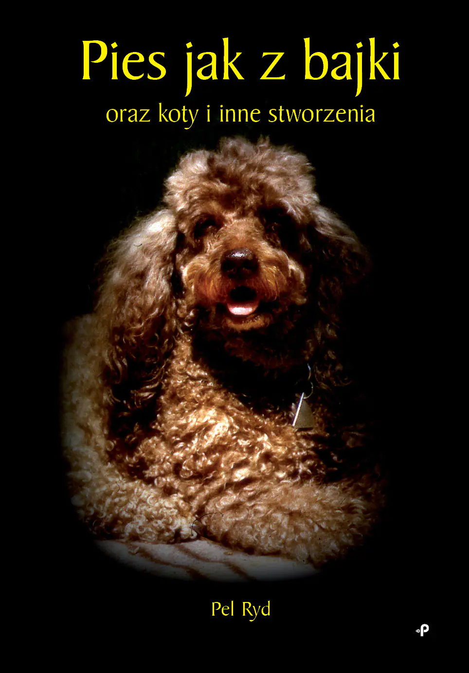 Książka - Pies jak z bajki oraz koty i inne stworzenia