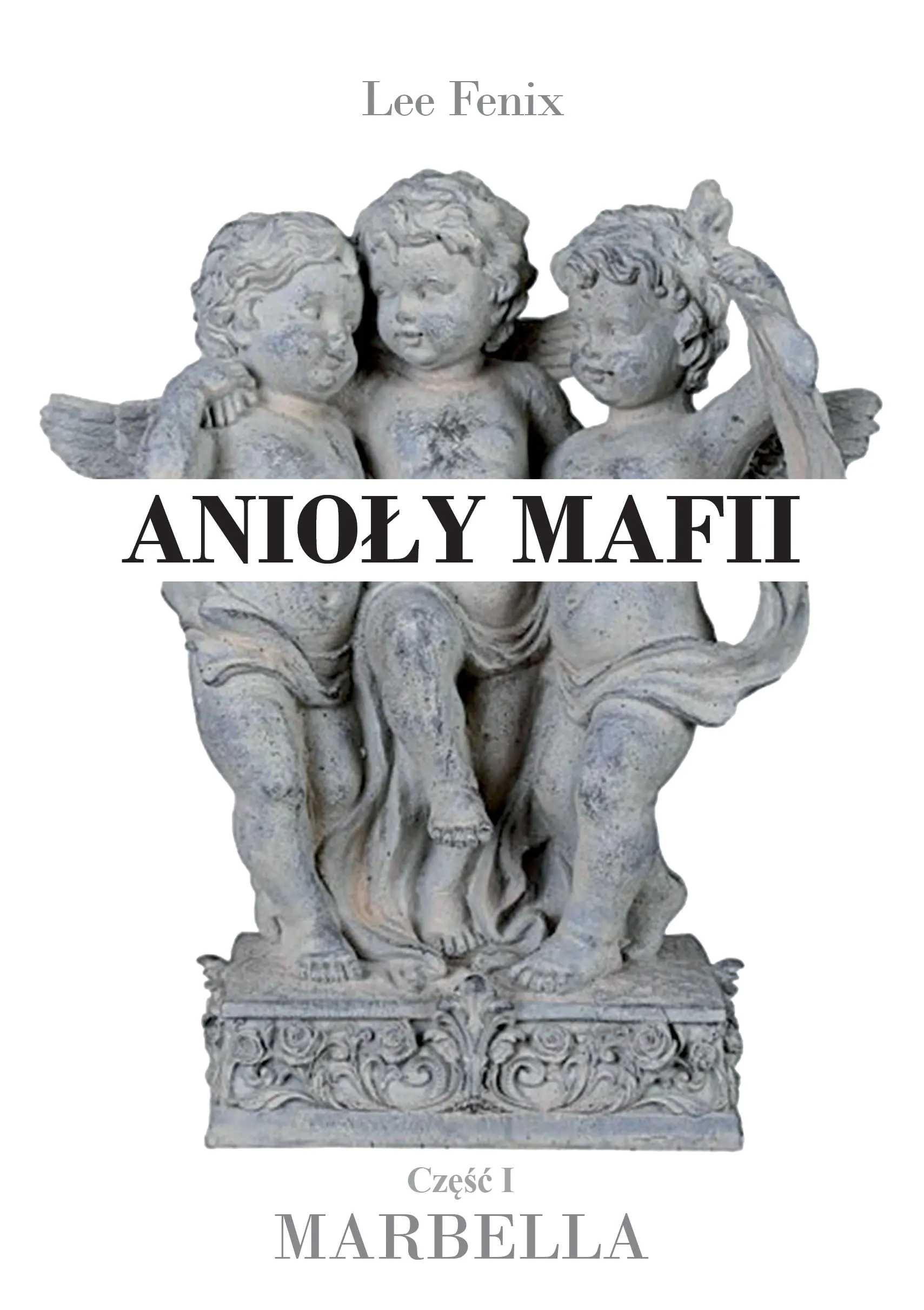 Książka - Anioły mafii. Marbella. Część 1