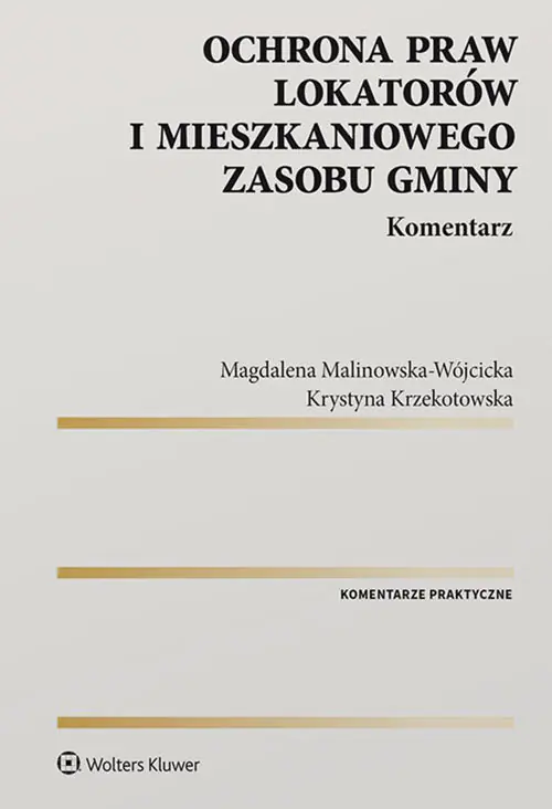 Książka - Ochrona praw lokatorów i mieszkaniowego zasobu gminy. Komentarz