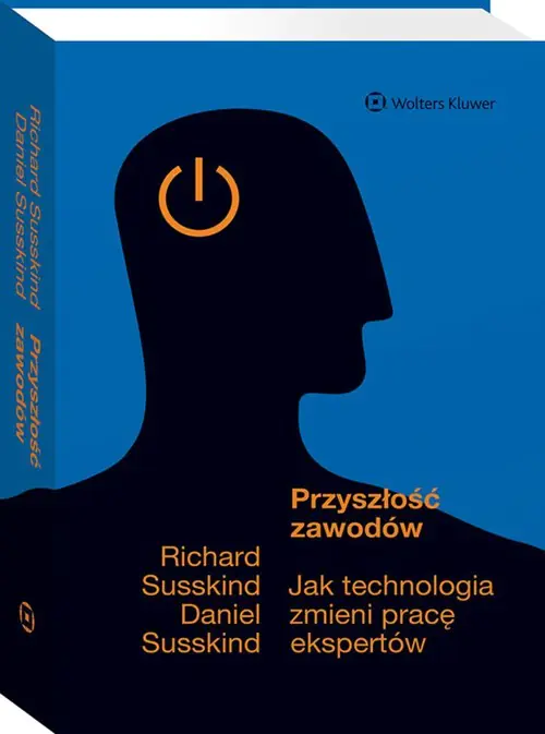 Książka - Przyszłość zawodów. Jak technologia zmieni pracę ekspertów