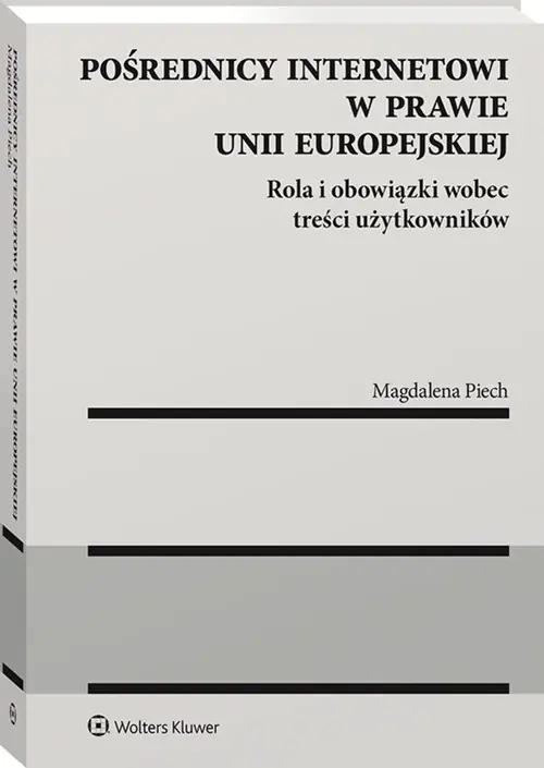 Książka - Pośrednicy internetowi w prawie Unii Europejskiej
