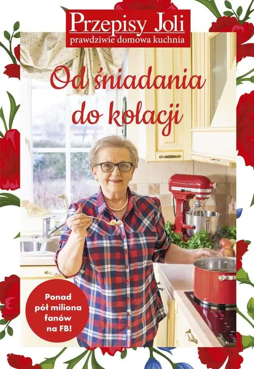 Książka - Przepisy Joli. Od śniadania do kolacji