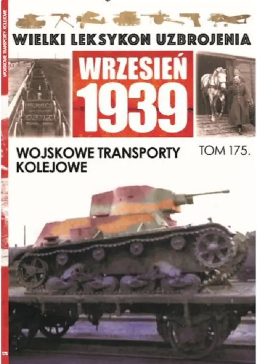 Książka - Wielki Leksykon Uzbrojenia Wrzesień 1939 Tom 175