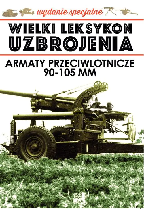 Książka - Wielki Leksykon Uzbrojenia Wydanie Specjalne