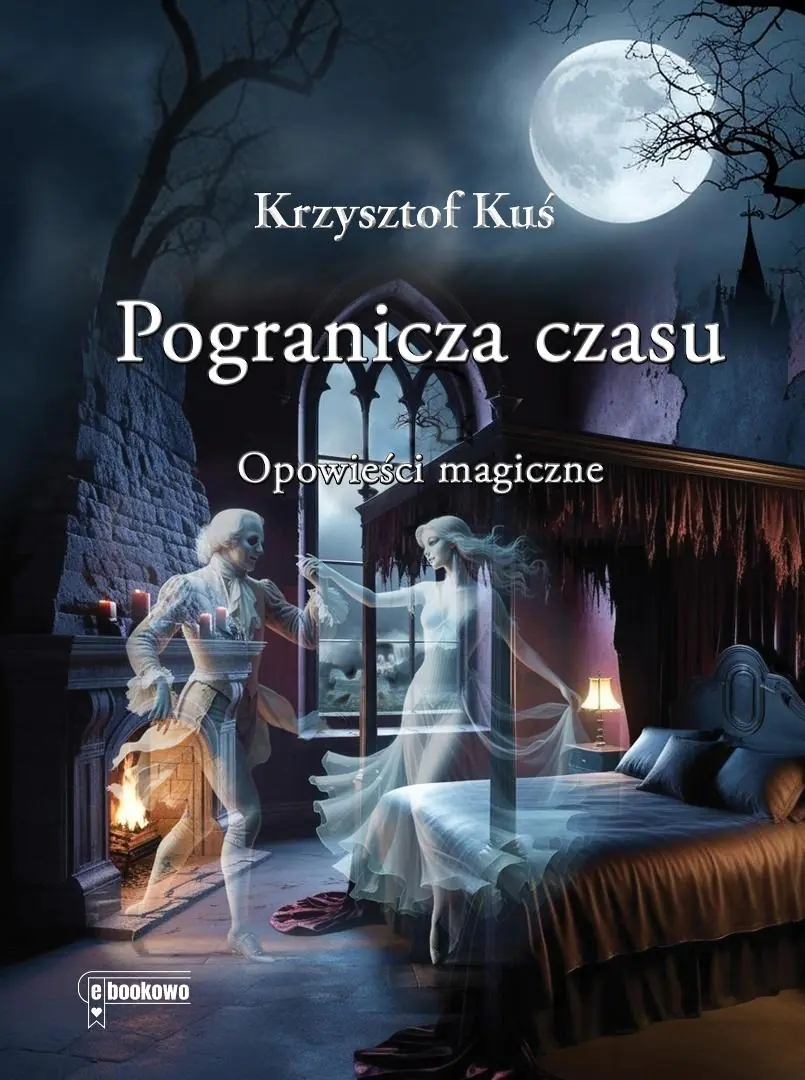 Książka - Pogranicza czasu. Opowieści magiczne