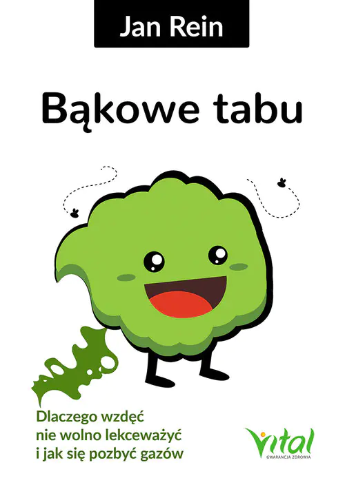 Książka - Bąkowe tabu. Dlaczego wzdęć nie wolno lekceważyć i jak się pozbyć gazów