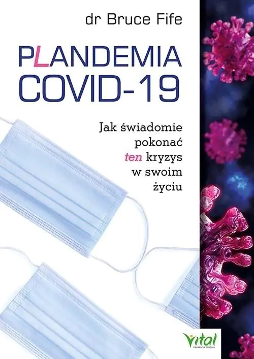 Plandemia COVID-19. Jak świadomie pokonać ten kryzys w swoim życiu