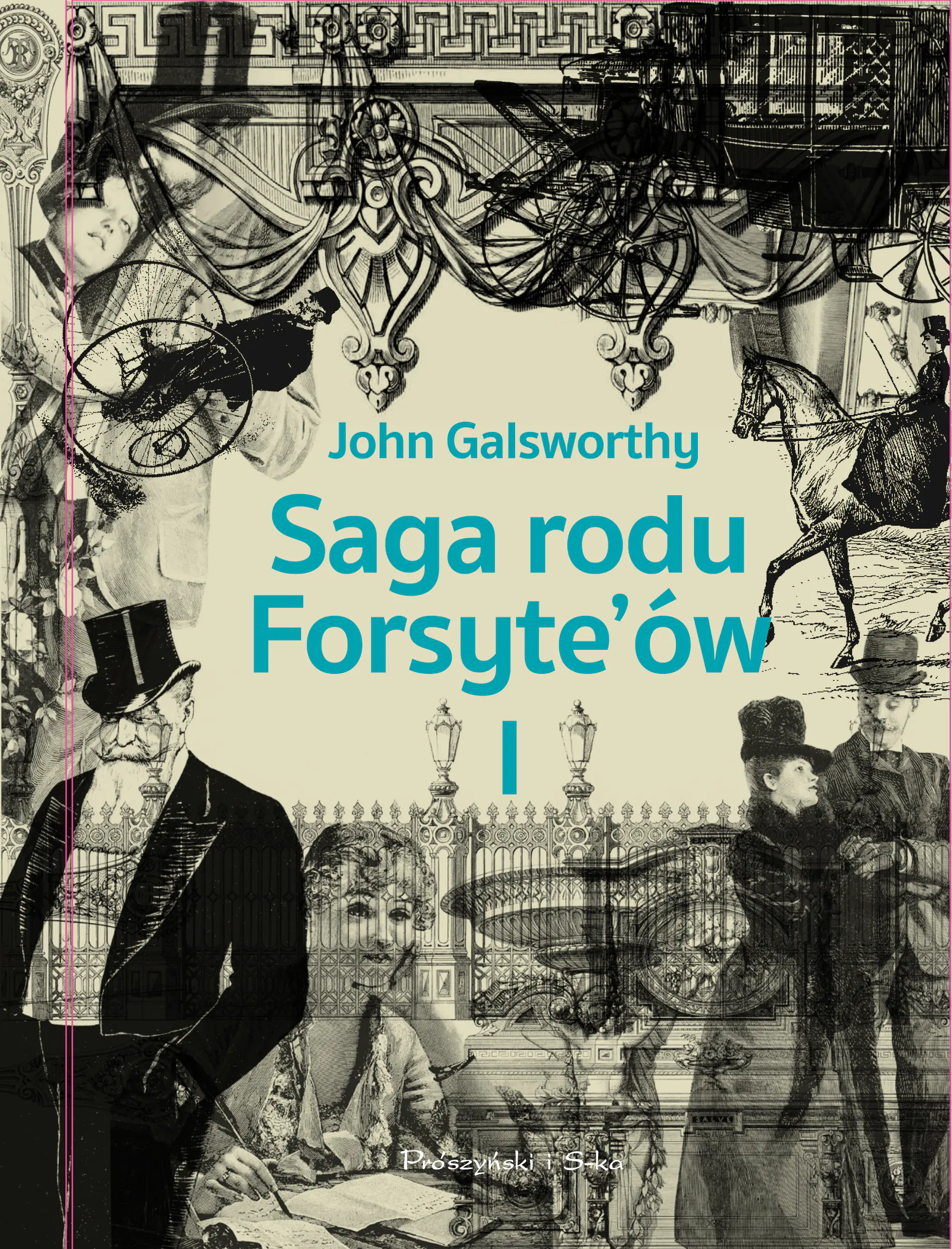 Książka - Posiadacz. Saga rodu Forsyte`ów. Tom 1
