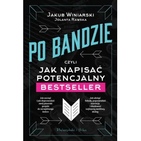 Po bandzie, czyli jak napisać potencjalny bestseller