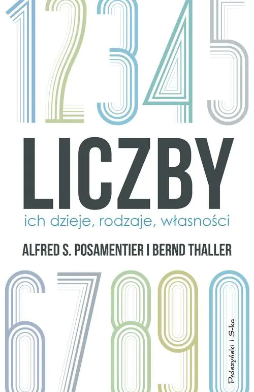 Książka - Liczby. Ich dzieje, rodzaje, własności