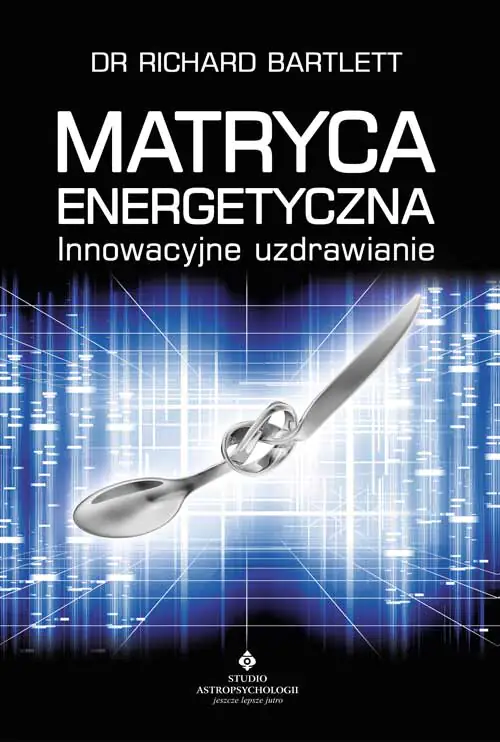 Książka - Matryca energetyczna. Innowacyjne uzdrawianie