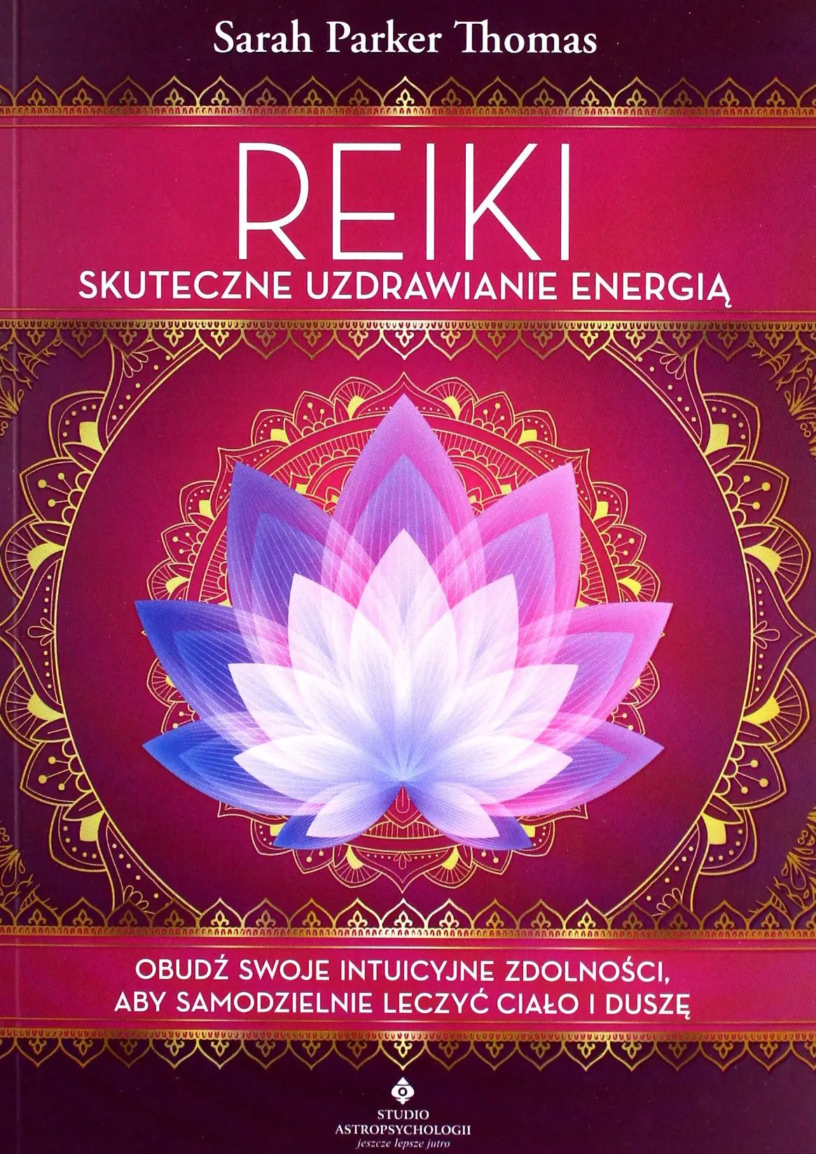 Książka - Reiki. Skuteczne uzdrawianie energią