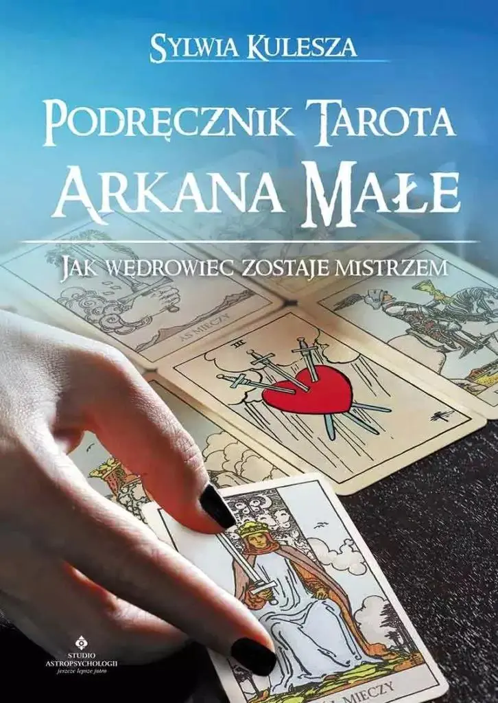 Książka - Podręcznik Tarota. Arkana Małe. Jak wędrowiec zostaje mistrzem