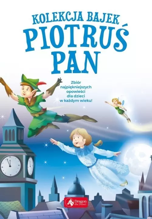 Książka - Kolekcja bajek. Piotruś Pan