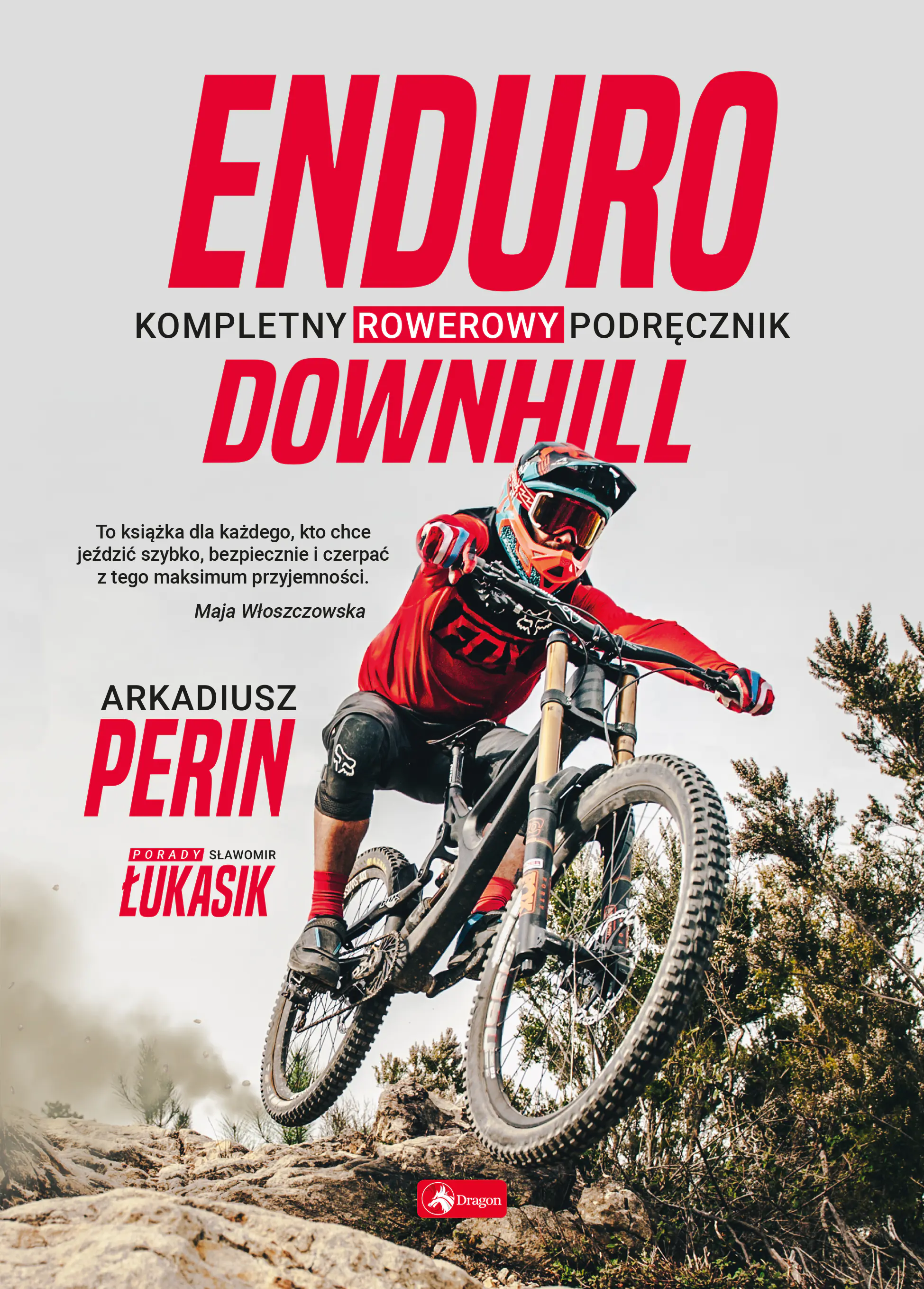 Książka - Enduro i Downhill. Kompletny rowerowy podręcznik