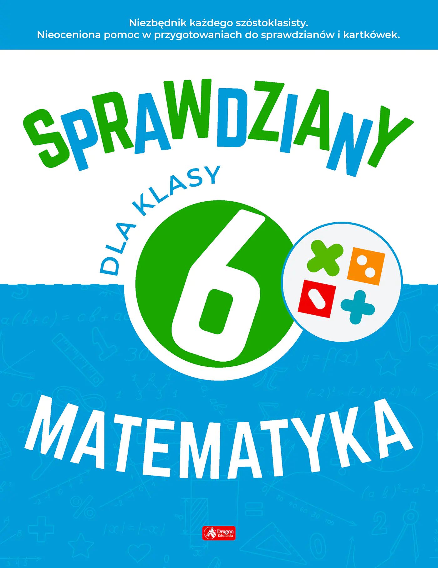 Książka - Sprawdziany dla klasy 6. Matematyka