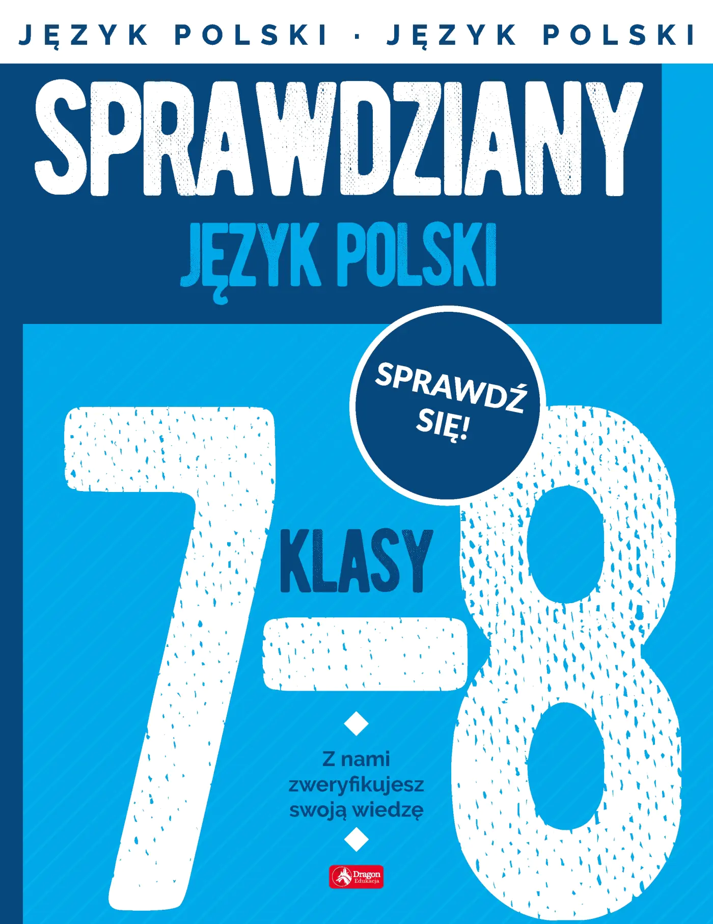 Książka - Sprawdziany dla klasy 7-8. Język Polski