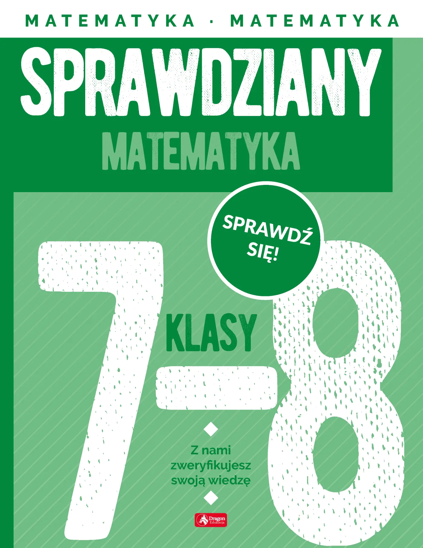 Książka - Sprawdziany dla klasy 7-8. Matematyka